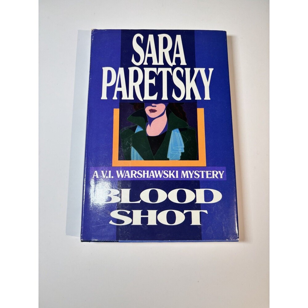 Blood Shot by Sara Paretsky First Edition Hardcover/Dust Jacket 1988